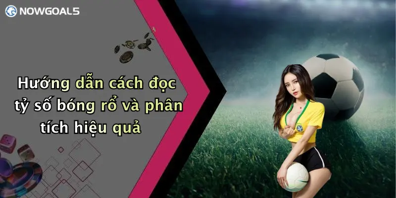 Hướng dẫn cách đọc tỷ số bóng rổ và phân tích hiệu quả