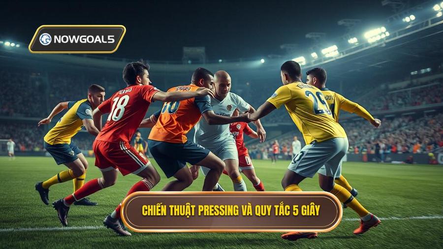 Khả năng Pressing và quy tắc 5 giây