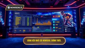 Bảng Kèo Nhà Cái Chính Thức - Cập Nhật Tỷ Lệ Bóng Đá Nowgoal